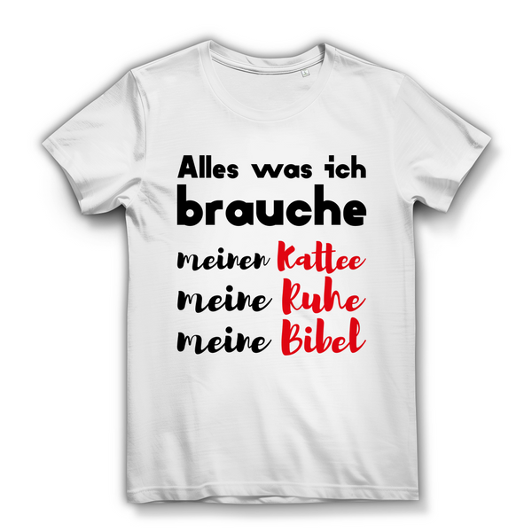 Damen Bio T-Shirt alles was ich brauche