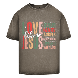 Oversize Washed T-Shirt love like jesus