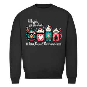 Herren Premium Bio Sweatshirt all i want for christmas is jesus coffee