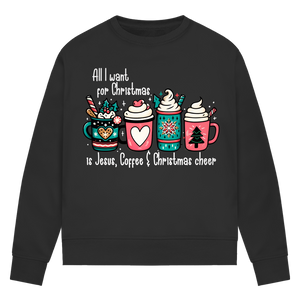Damen Premium Bio Sweatshirt all i want for christmas is jesus coffee