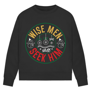 Damen Premium Bio Sweatshirt wise men seek him