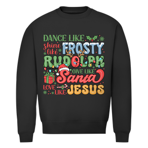 Herren Premium Bio Sweatshirt dance like frosty love like jesus