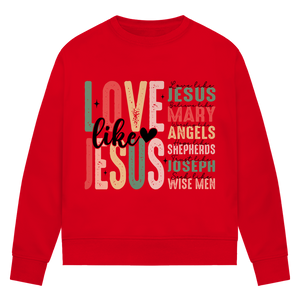 Damen Premium Bio Sweatshirt love like jesus