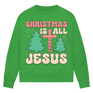 Damen Premium Bio Sweatshirt christmas is all about jesus