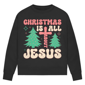 Damen Premium Bio Sweatshirt christmas is all about jesus