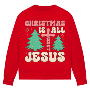 Damen Premium Bio Sweatshirt christmas is all about jesus