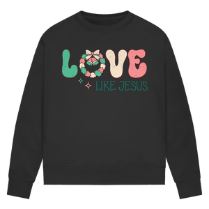 Damen Premium Bio Sweatshirt love like jesus