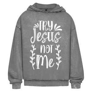 Oversize Washed Hoodie try jesus not me
