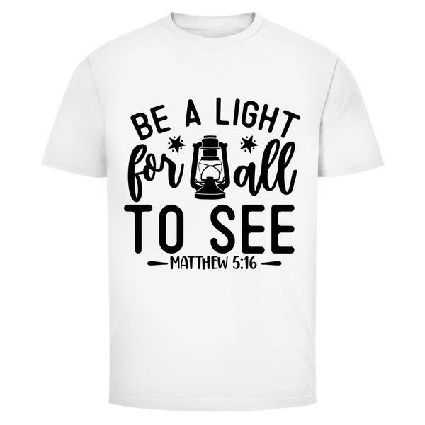 Herren T-Shirt be a light for all to see matthew 5:16