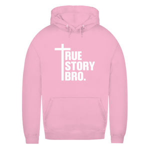 Damen Hoodie true story bro