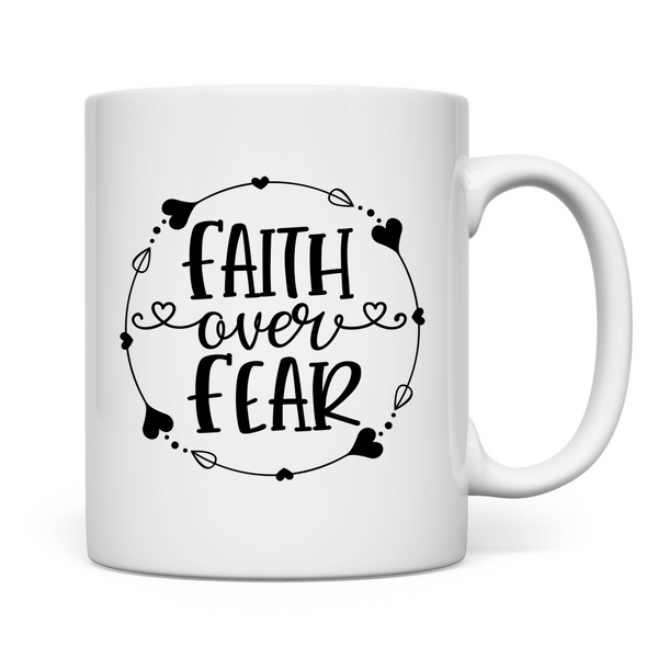 Tasse faith over fear