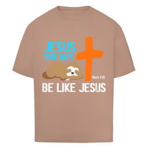 Oversize T-Shirt jesus took naps mark 4:38 faultier