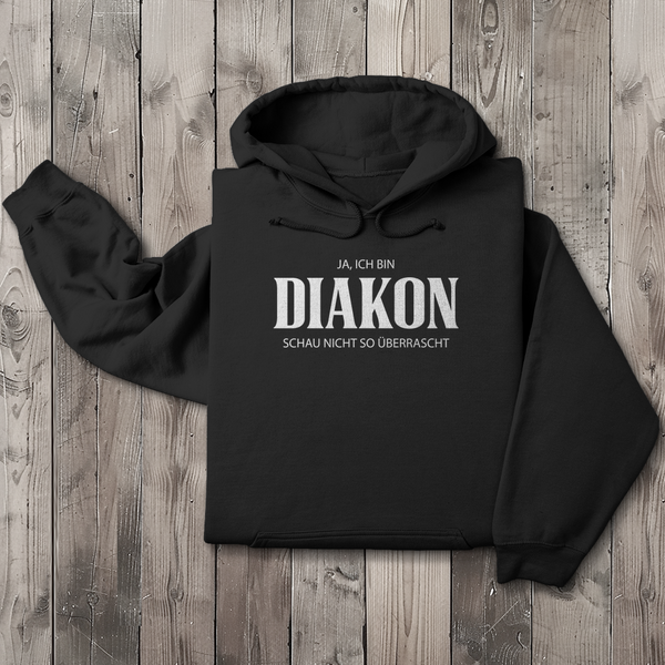 Herren Hoodie ja ich bin diakon