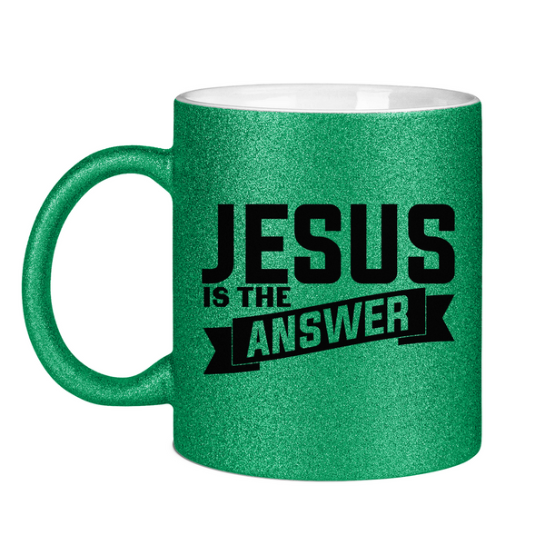 Glitzertasse jesus is the answer