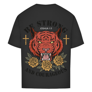 Oversize T-Shirt be strong and courageous joshua 1:9