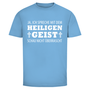 Herren T-Shirt ich spreche mit dem heiligen geist