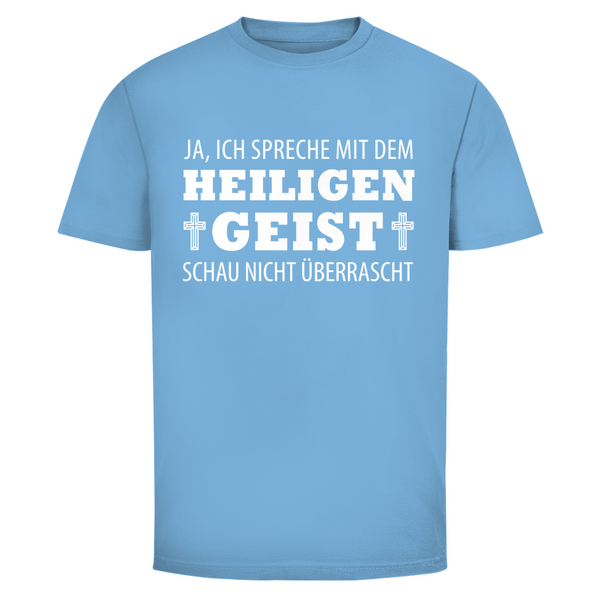 Herren T-Shirt ich spreche mit dem heiligen geist