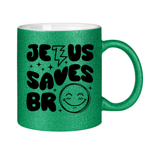 Glitzertasse jesus saves bro