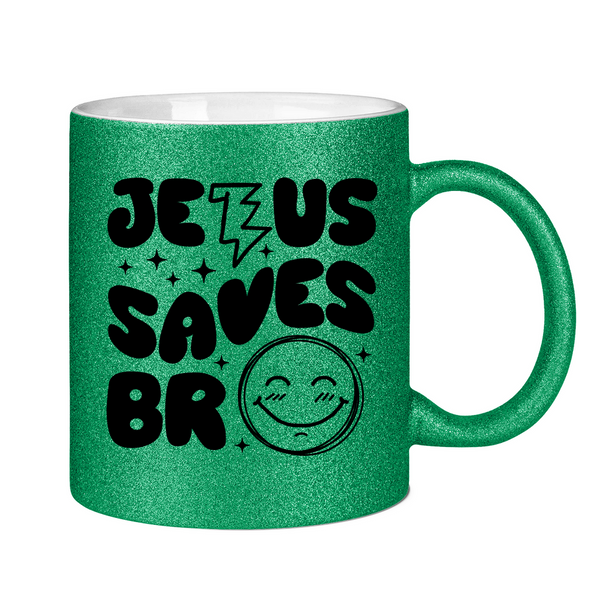 Glitzertasse jesus saves bro