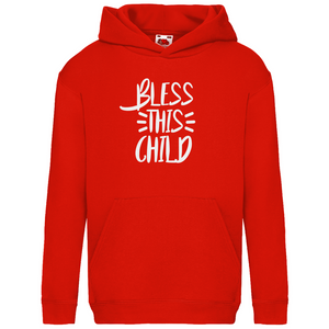 Kinder Hoodie bless this child