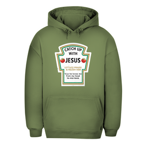 Unisex Oversize Hoodie catch up with jesus