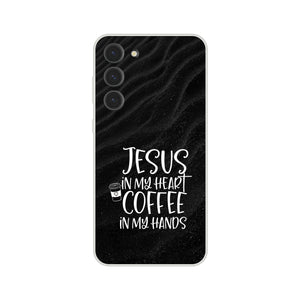 jesus in my heart coffee in my hands Samsung-Hülle
