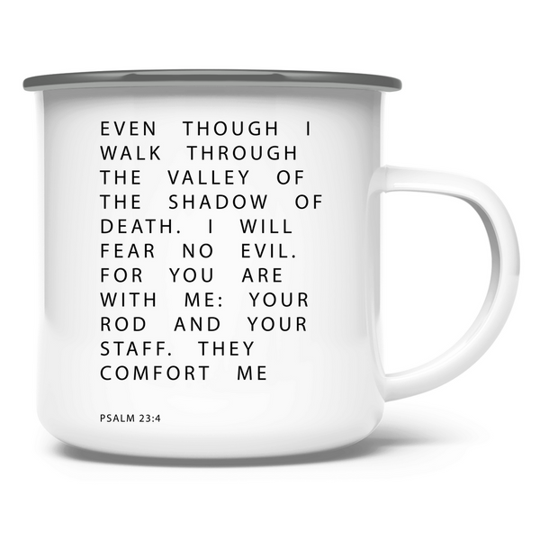 Emaille Tasse i will fear no evil psalm 23:4