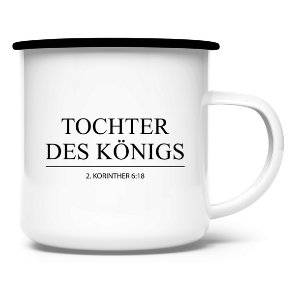 Emaille Tasse tochter des königs 2. korinther 6:18