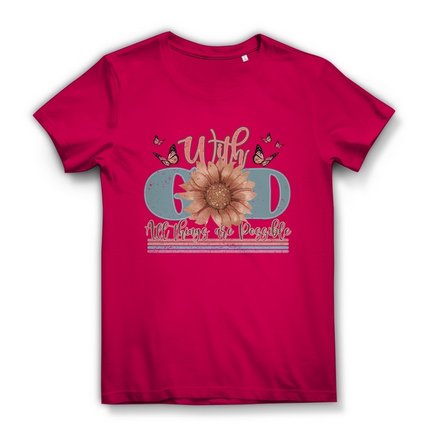 Damen Bio T-Shirt with god all things are possible