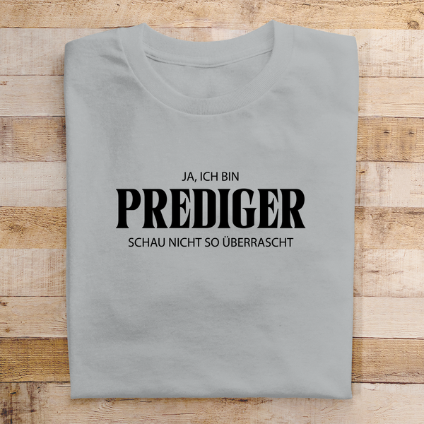 Herren T-Shirt ja ich bin prediger