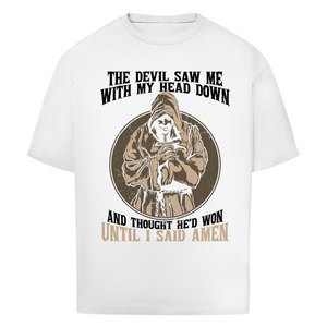 Oversize T-Shirt until i said amen
