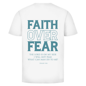 Herren T-Shirt faith over fear psalm 118:6