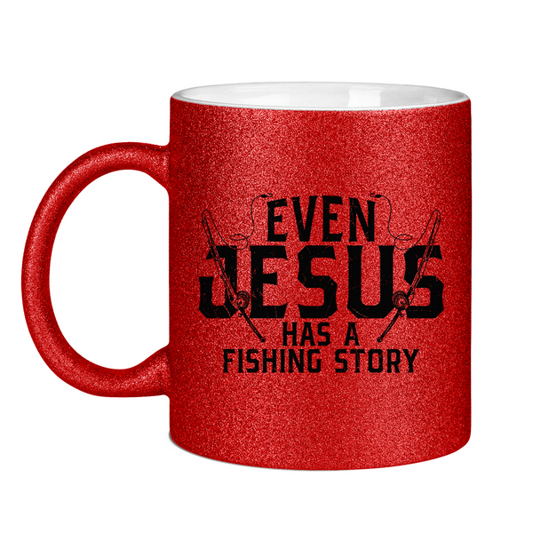 Glitzertasse even jesus has a fishing story angler