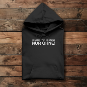 Damen Hoodie keine probleme mit jesus