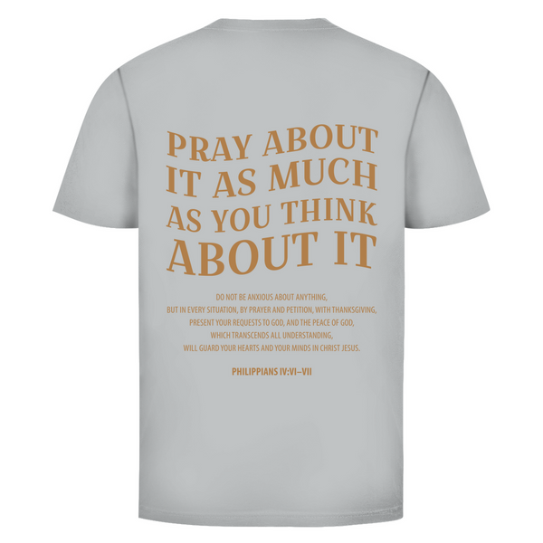 Herren T-Shirt pray about it philippians 4:6-7