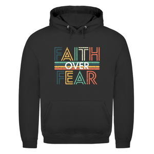 Herren Hoodie faith over fear