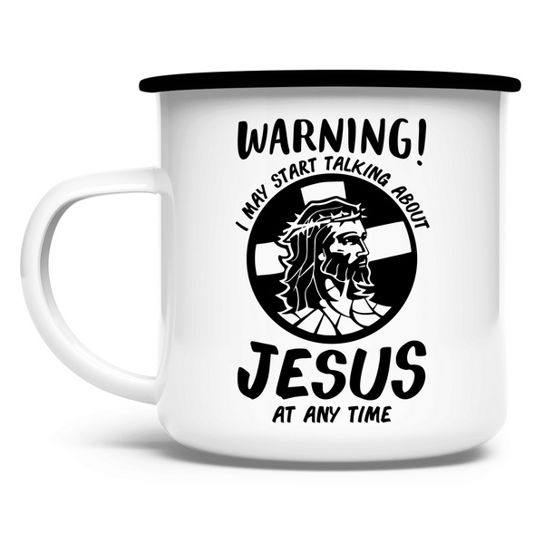 Emaille Tasse warning may start talking about jesus