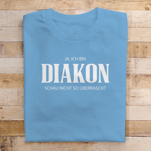 Herren T-Shirt ja ich bin diakon