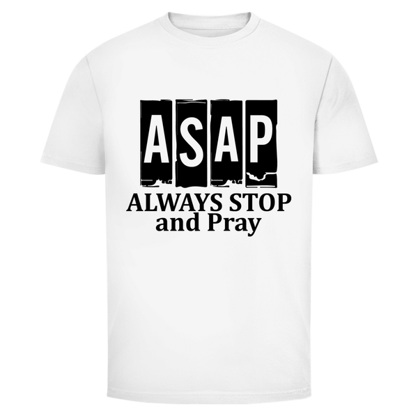 Herren T-Shirt always stop and pray