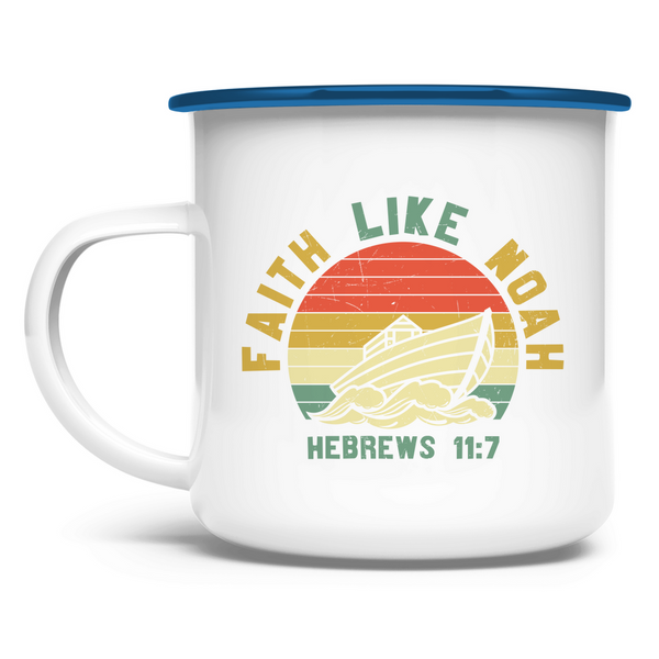 Emaille Tasse faith like noah hebrews 11:7