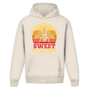Oversize Hoodie Ohne Kordel kind words are like honey proverbs 16:24