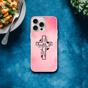 faith it till you make it iPhone-Hülle