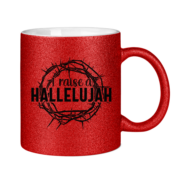 Glitzertasse i raise a hallelujah