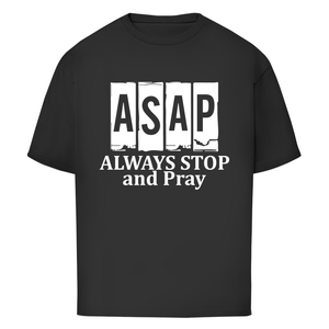 Oversize T-Shirt always stop and pray