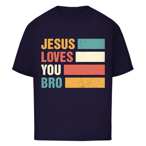 Oversize T-Shirt jesus loves you bro