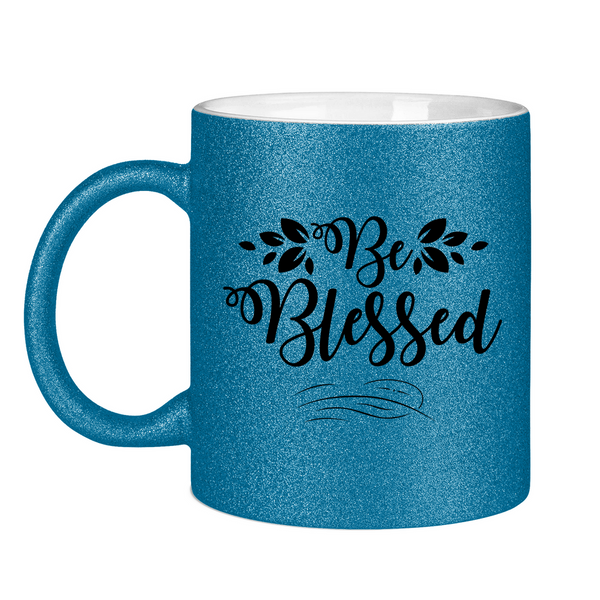 Glitzertasse be blessed