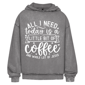 Oversize Washed Hoodie little bit of coffee and whole lot of jesus