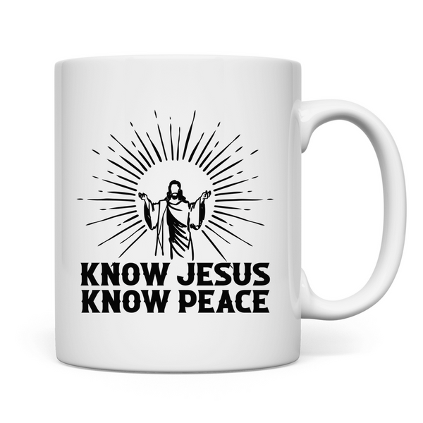 Tasse know jesus know peace