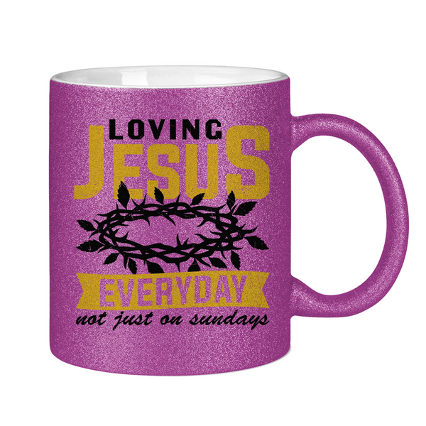 Glitzertasse loving jesus everyday