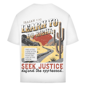 Oversize T-Shirt learn to do right isaiah 1:17